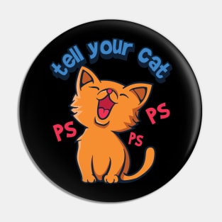 tell your cat pspsps Pin