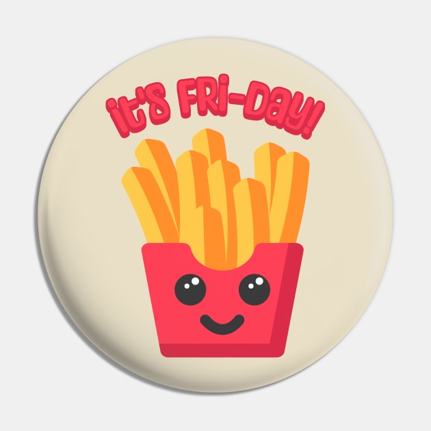 Its Fri-day! Cute French Fry Cartoon Pin by Cute And Punny