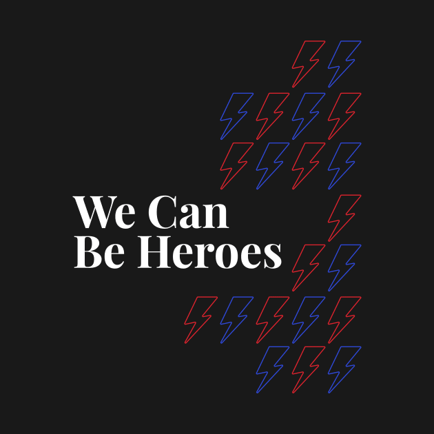 We can be heroes by London Colin