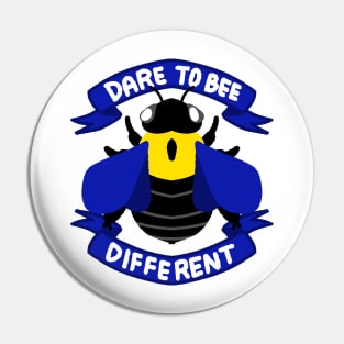 Dare To Bee Different Pin