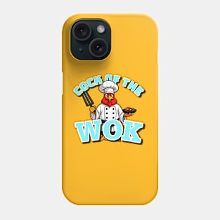 Cock of the Wok Phone Case