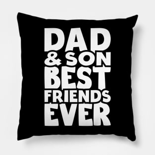 Dad and son best friends ever - happy friendship day Pillow