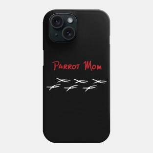 Parrot Mom with Footprints Phone Case