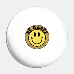 Be Happy Smiley Face Pin
