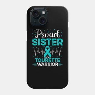 Proud Sister Of A Tourette Warrior Tourette Syndrome Awareness Phone Case