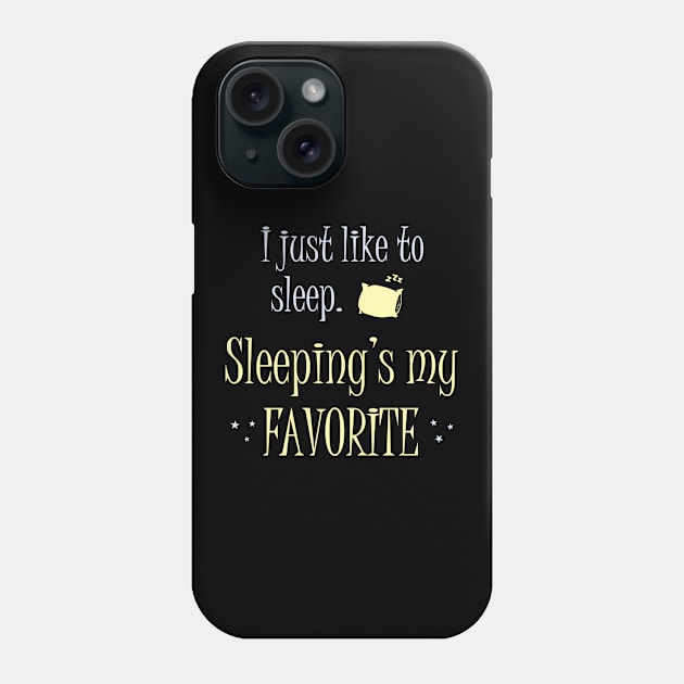 Sleeping's my favorite Phone Case by timlewis