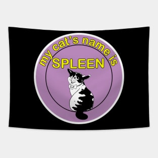 My cat's name is spleens Tapestry