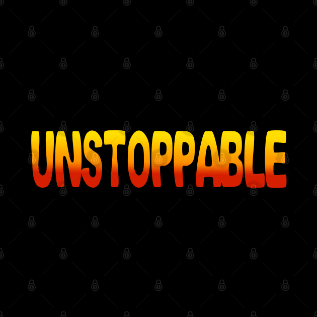 Unstoppable Power Word by rayraynoire