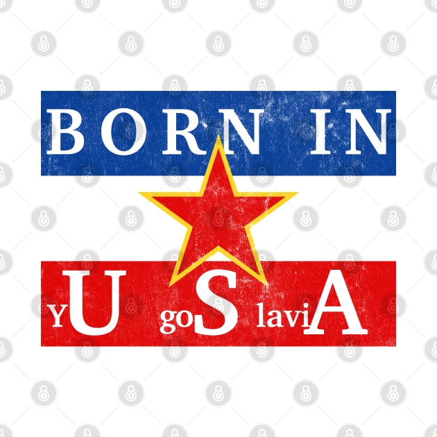 Born In yUgoSlaviA by DankFutura