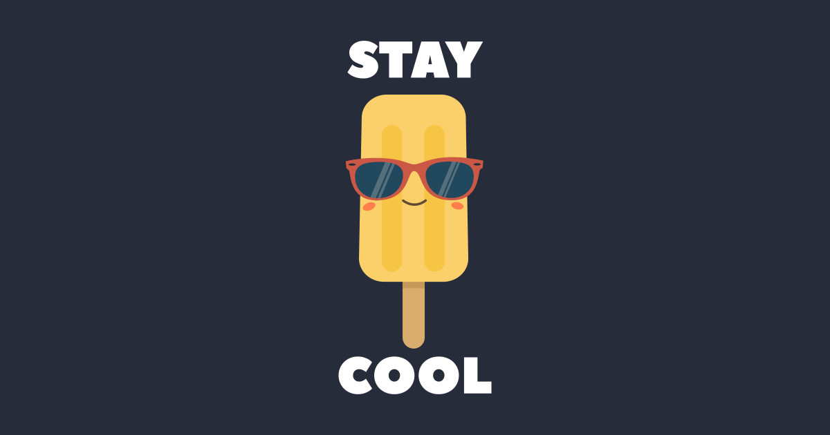 Stay cool перевод