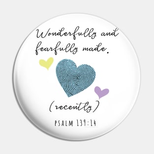 I was wonderfully and fearfully made... recently! Adorable Christian baby gift Pin