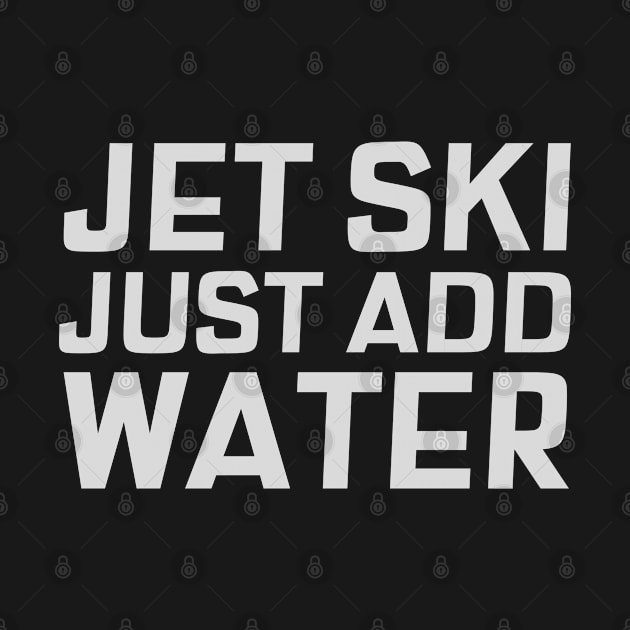 Jet Ski Just Add Water by Sanworld