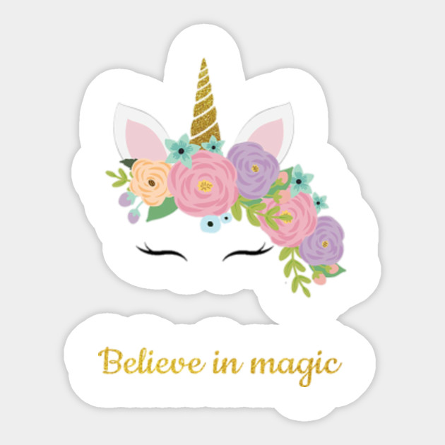 Unicorns Believe In Magic Unicorn Gift Sticker Teepublic