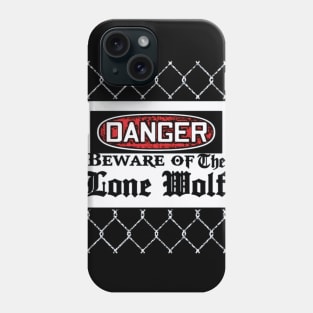 Danger lone wolf Phone Case