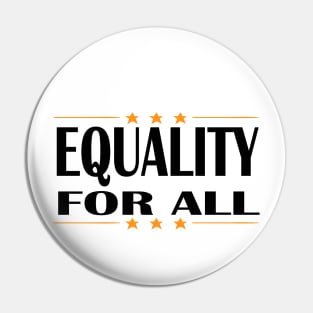 EQUALITY FOR ALL 2020 Pin