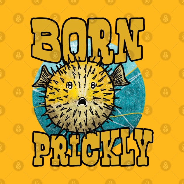 Pufferfish Born Prickly by Scrabbly Doodles