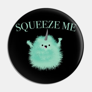 Squeeze Me! Pin