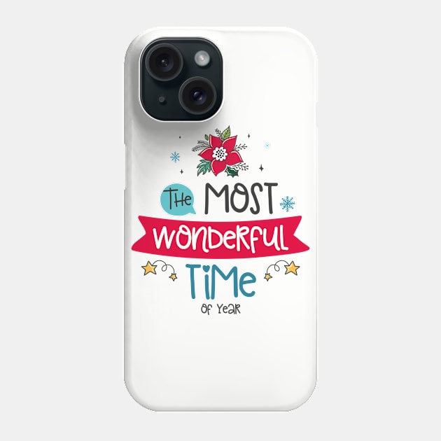 The Most Wonderful Time Of Year Phone Case by JoyFabrika