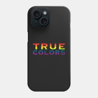 True Colors Rainbow Pride Flag Phone Case