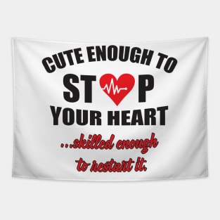 Cute enough to stop your heart Tapestry