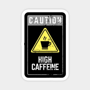 CAUTION HIGH CAFFEINE - Casual Aesthetic Design Magnet