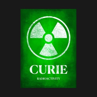 Marie Curie Radioactive Women in Science Poster T-Shirt