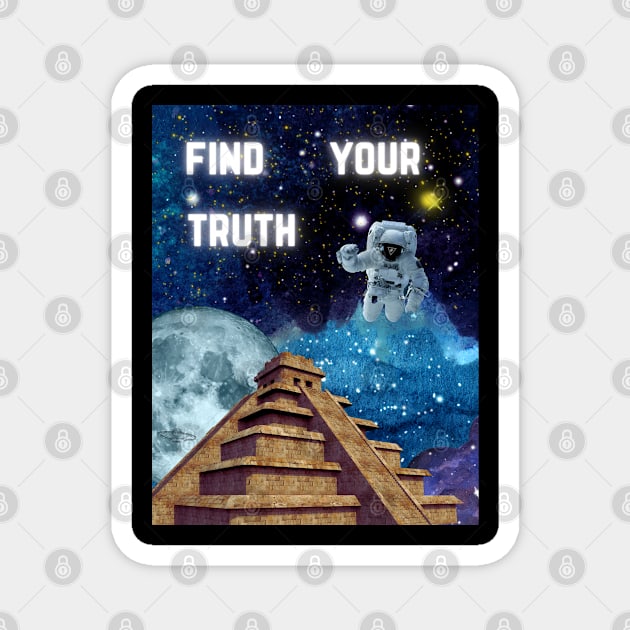 Find your truth Magnet by Shirts To Motivate 