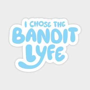 Bandit Lyfe V1 Magnet