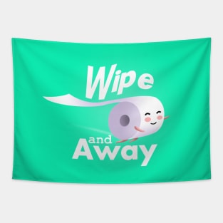 Wipe and away Tapestry