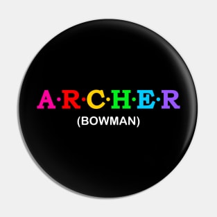 Archer - Bowman. Pin
