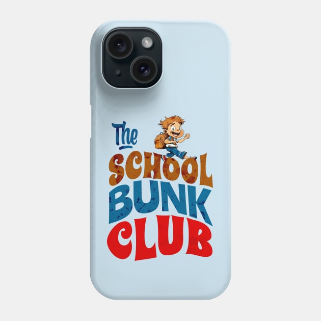 The School Bunk Club - Funny Back to School Phone Case by ARTSYVIBES111