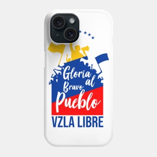 Gloria al bravo pueblo Phone Case