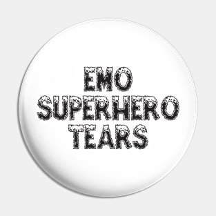 Emo Superhero Tears Pin