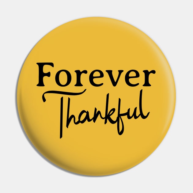 Forever Thankful Pin by MIRO-07