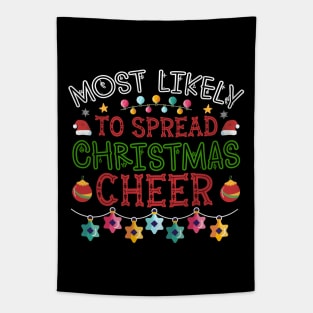 Most Likely To Spread Christmas Cheer Tapestry