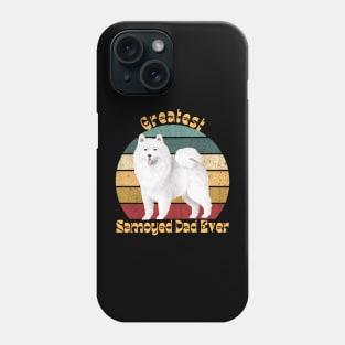 Greatest Samoyed Dad Phone Case