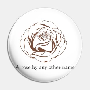 A rose by any other name Pin