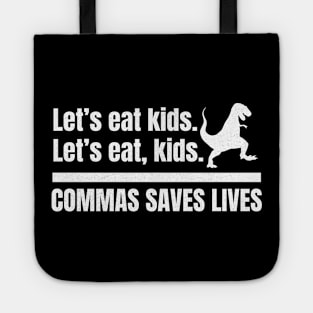 Commas Save Lives Tote