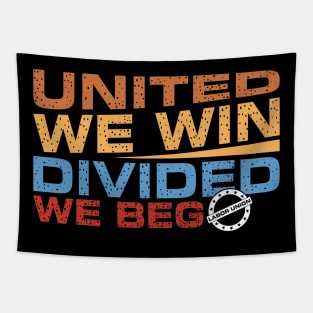 Empowering Unity: 'United We Win, Divided We Beg' Tapestry