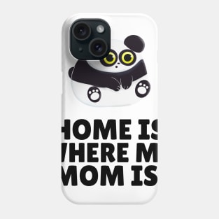 mothers day design, cute mothers day gift, gift from daughter, gift for mom, mom mug, cute mom mug, home is where mom is, gift for mom, mom Phone Case