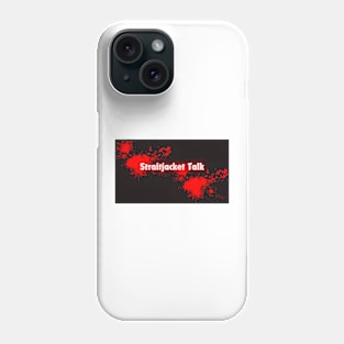 Straitjacket Talk Title Logo Phone Case