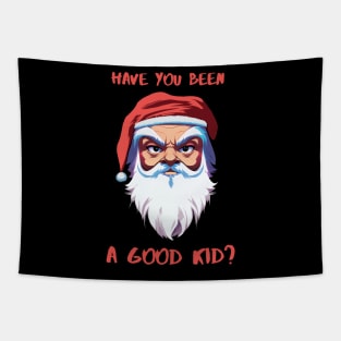 Have you been a good kid? Tapestry