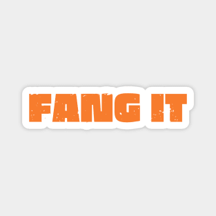 Fang It Magnet