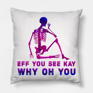 Cool style eff you see kay Pillow