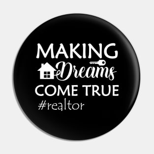 Realtor - Making dreams come true Pin