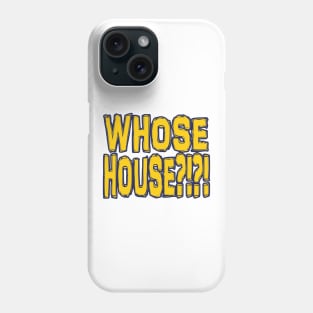 Los Angeles LYFE Whose House Phone Case