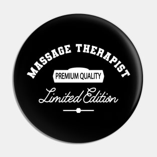 Massage Therapist - Premium Quality Limited Edition Pin