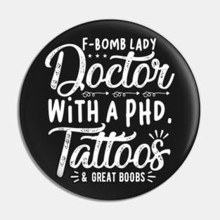 F-Bomb Lady Doctor Funny Typography Design Pin