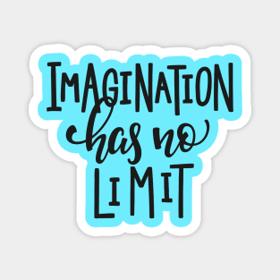 Imagination Has No limit - Positive Inspiration Quote Magnet