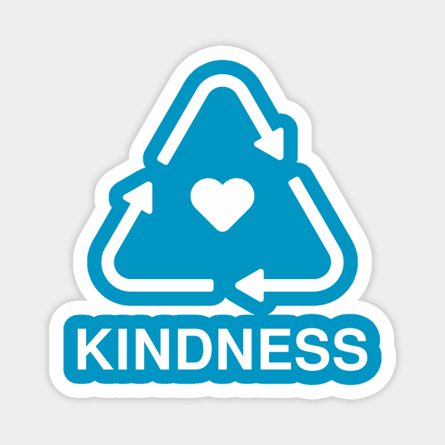 RECYCLE KINDNESS (WHITE) Magnet by encip